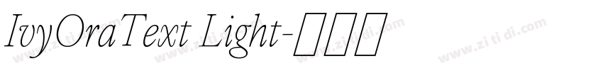 IvyOraText Light字体转换